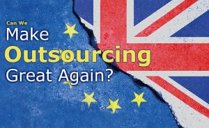 Brexit outsourcing Trump